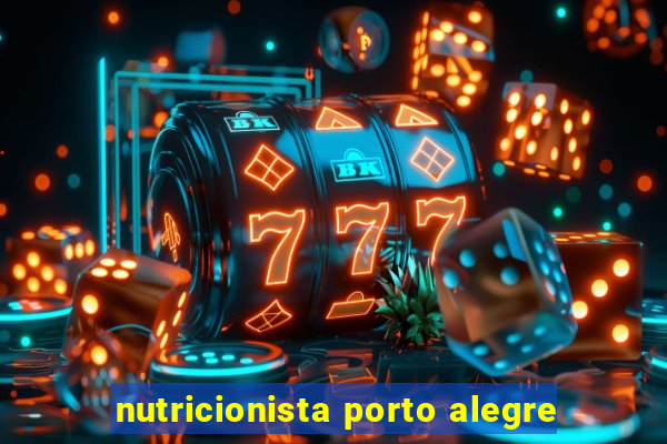 nutricionista porto alegre